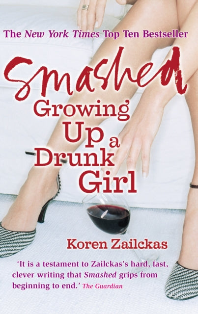 Book cover of: Smashed. By: Koren Zailckas