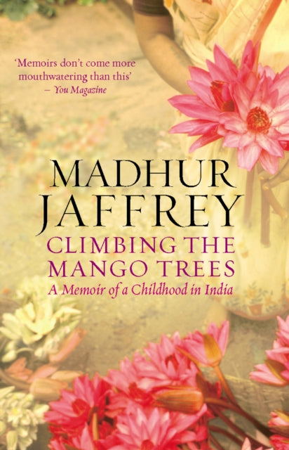 Climbing the Mango Trees, A Memoir of a Childhood in India