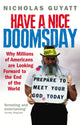 Book cover of: Have a Nice Doomsday. By: Nicholas Guyatt
