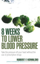 Book cover of: 8 Weeks to Lower Blood Pressure