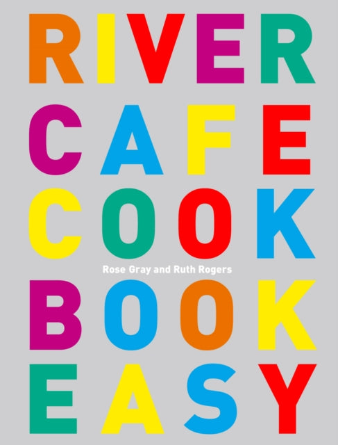 Book cover of: River Cafe Cook Book Easy