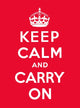 Book cover of: Keep Calm and Carry On. By: Various Authors