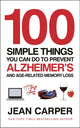 100 Simple Things You Can Do To Prevent Alzheimer's
