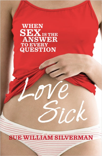 Book cover of: Love Sick. By: Sue William Silverman