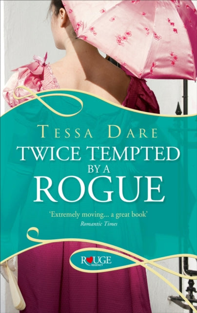 Book cover of: Twice Tempted by a Rogue: A Rouge Regency Romance. By: Tessa Dare