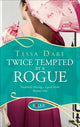 Book cover of: Twice Tempted by a Rogue: A Rouge Regency Romance. By: Tessa Dare
