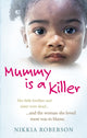 Book cover of: Mummy is a Killer. By: Nikkia Roberson