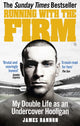 Book cover of: Running with the Firm. By: James Bannon