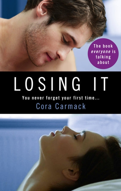 Book cover of: Losing It. By: Cora Carmack