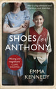 Book cover of: Shoes for Anthony. By: Emma Kennedy