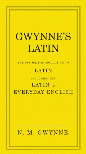 Book cover of: Gwynne's Latin. By: N. M. Gwynne