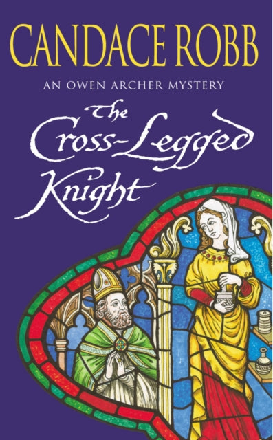Book cover of: Cross Legged Knight. By: Candace M. Robb
