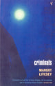 Book cover of: Criminals. By: Margot Livesey