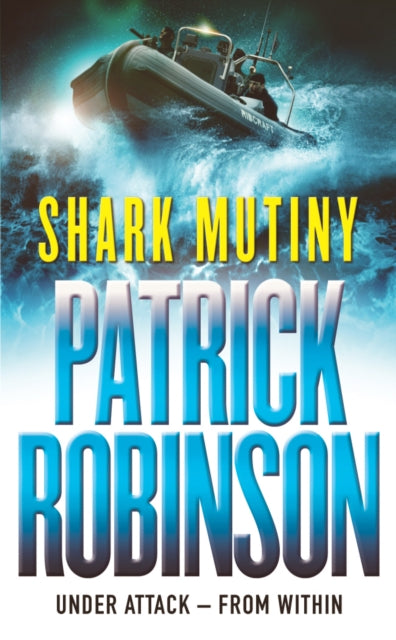 Book cover of: Shark Mutiny. By: Patrick Robinson