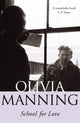 Book cover of: School For Love. By: Olivia Manning       