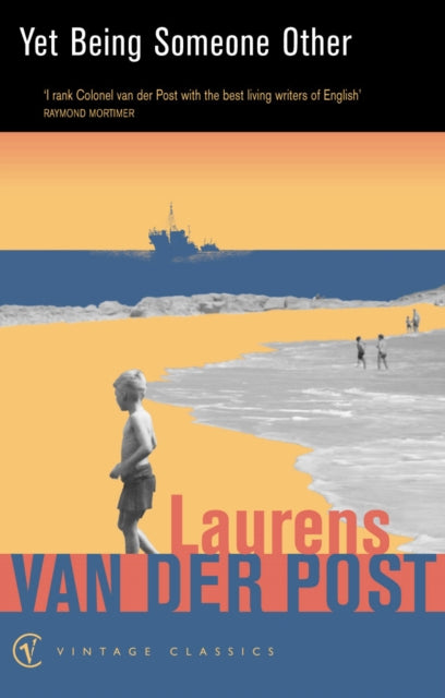 Book cover of: Yet Being Someone Other. By: Laurens van der Post