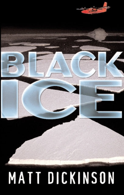 Book cover of: Black Ice. By: Matt Dickinson