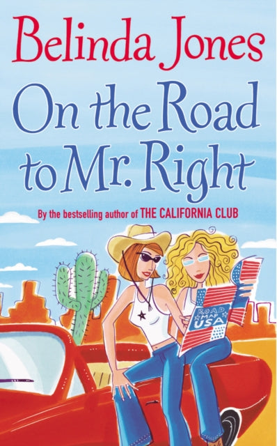 Book cover of: On The Road To Mr Right. By: Belinda Jones         