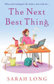 Book cover of: Next Best Thing. By: Sarah Long