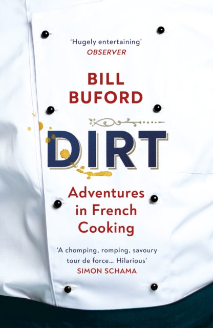 Book cover of: Dirt. By: Bill Buford
