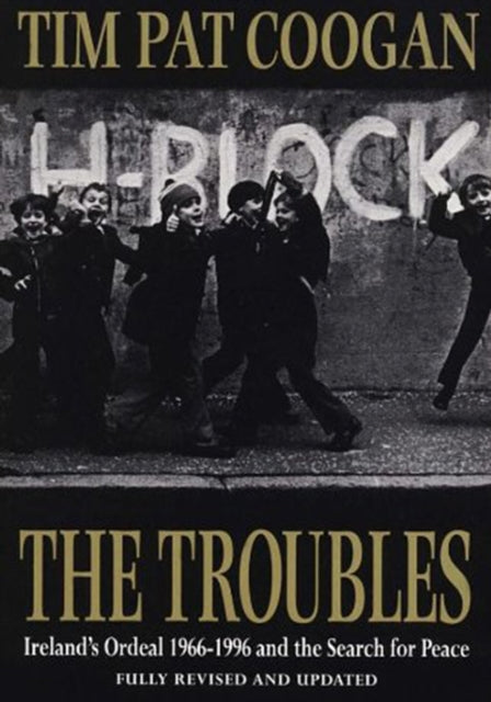 Book cover of: Troubles. By: Timothy P. Coogan