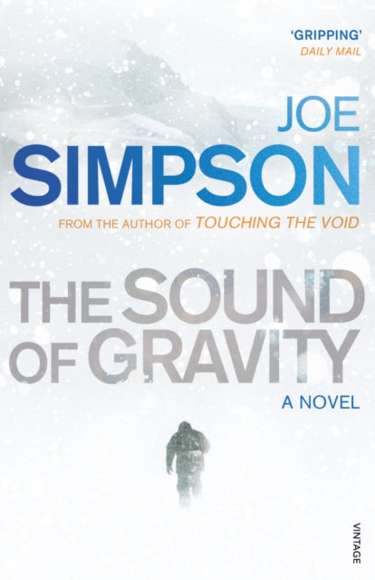 Book cover of: Sound of Gravity. By: Joe Simpson