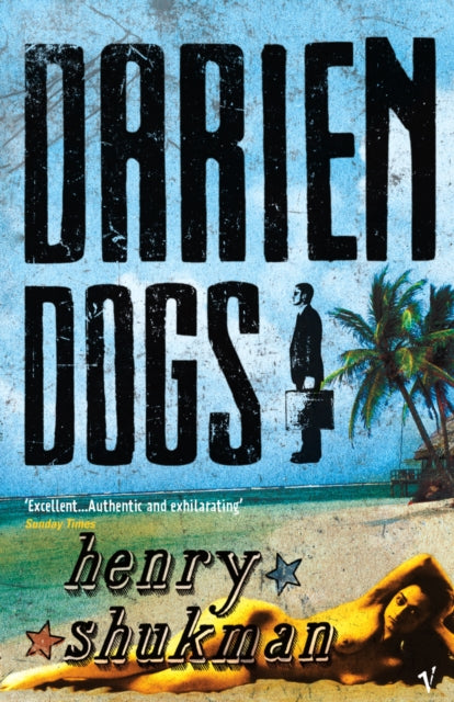 Book cover of: Darien Dogs. By: Henry Shukman