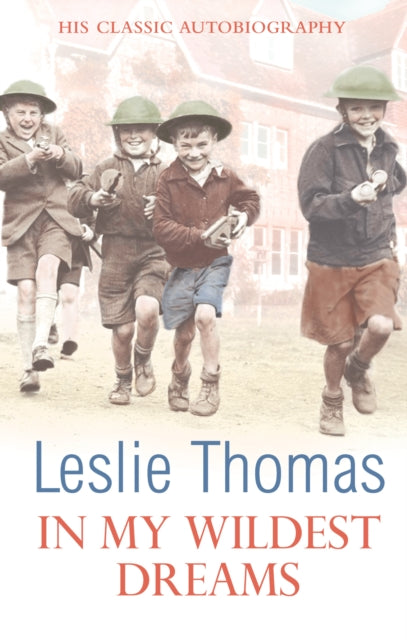 Book cover of: In My Wildest Dreams. By: Leslie Thomas