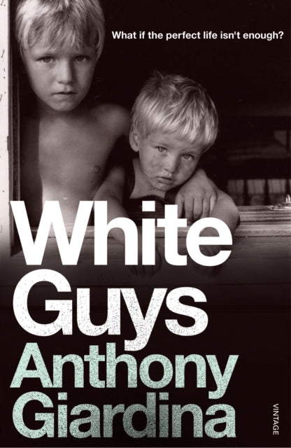 Book cover of: White Guys. By: Anthony Giardina
