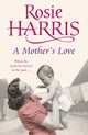 Book cover of: Mother's Love. By: Rosie Harris