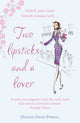 Book cover of: Two Lipsticks and a Lover. By: Helena Frith Powell