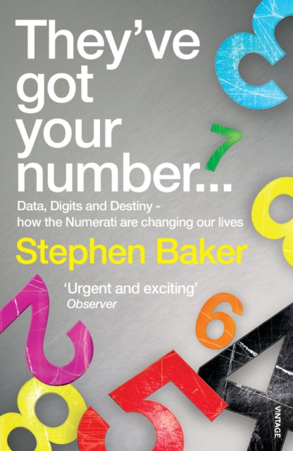Book cover of: They've Got Your Number.... By: Stephen Baker