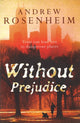 Book cover of: Without Prejudice. By: Andrew Rosenheim