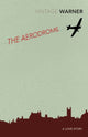 Book cover of: Aerodrome. By: Warner, Rex