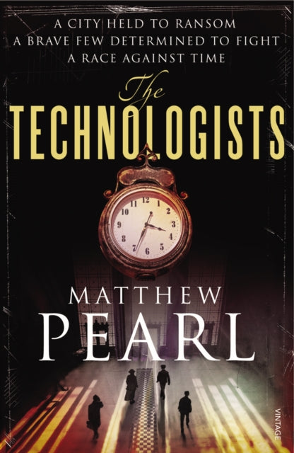 Book cover of: Technologists. By: Matthew Pearl