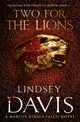Book cover of: Two For The Lions. By: Lindsey Davis