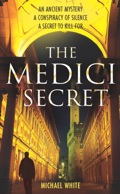 Book cover of: Medici Secret. By: Michael White