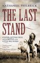 Book cover of: Last Stand. By: Nathaniel Philbrick