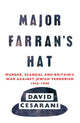 Book cover of: Major Farran's Hat. By: David Cesarani