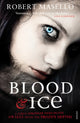 Book cover of: Blood and Ice. By: Robert Masello