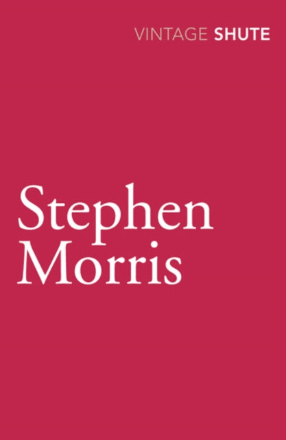 Book cover of: Stephen Morris. By: Nevil Shute