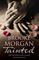 Book cover of: Tainted. By: Brooke Morgan