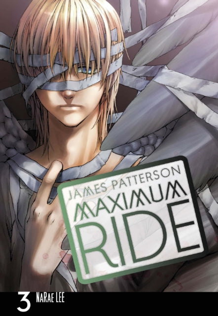 Book cover of: Maximum Ride: Manga Volume 3