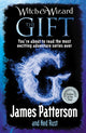 Book cover of: Witch & Wizard: The Gift. By: James Patterson