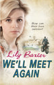 Book cover of: We'll Meet Again. By: Lily Baxter