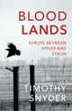 Bloodlands, THE book to help you understand today’s Eastern Europe 9780099551799 Timothy Snyder