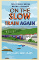 Book cover of: On the Slow Train Again