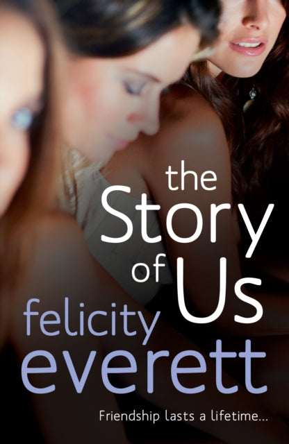 Book cover of: Story of Us. By: Felicity Everett