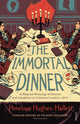 Book cover of: Immortal Dinner. By: Penelope Hughes-Hallett
