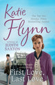Book cover of: First Love, Last Love. By: Katie Flynn